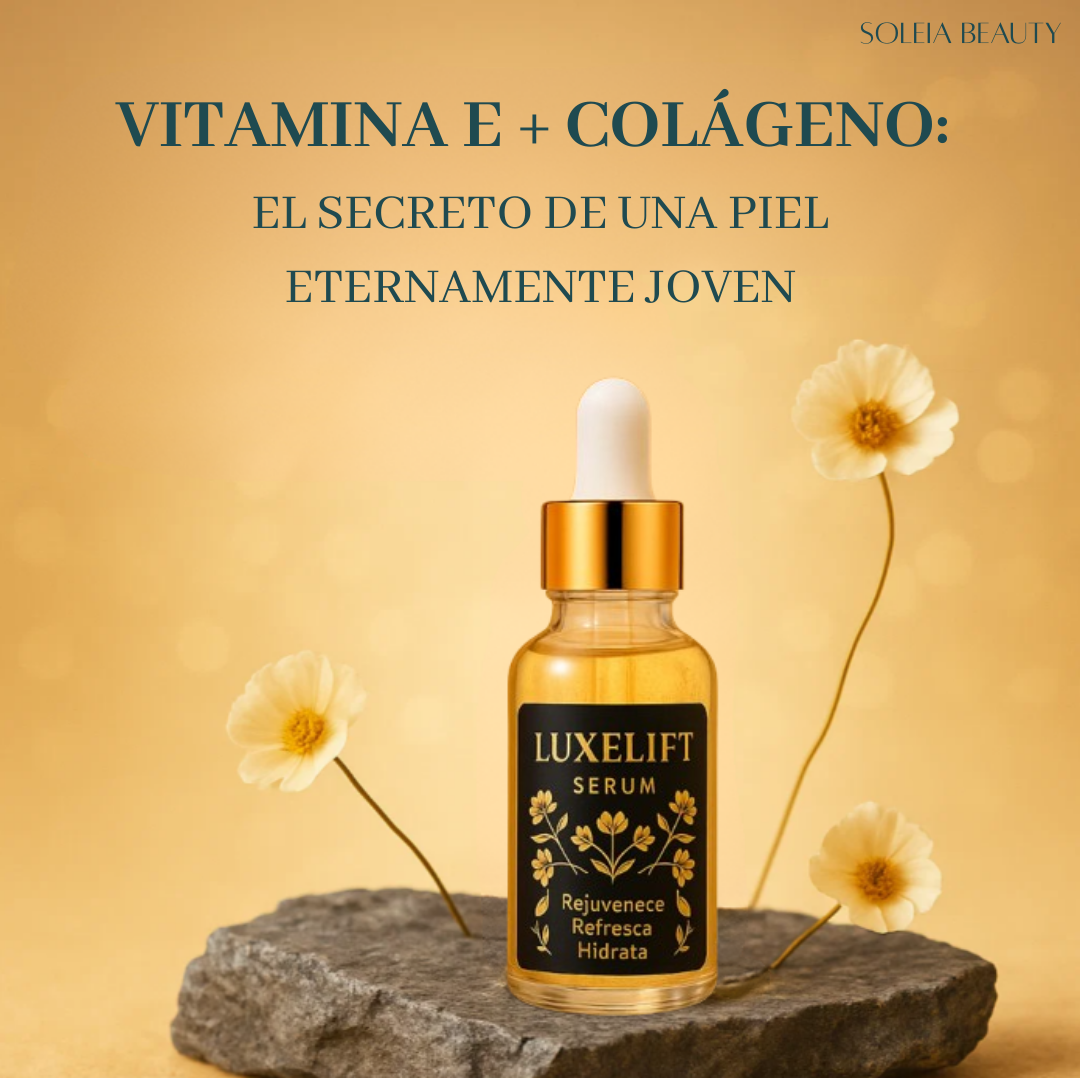LuxeLift Serum™️| Vitamina E y Colágeno Para una Piel Eterna